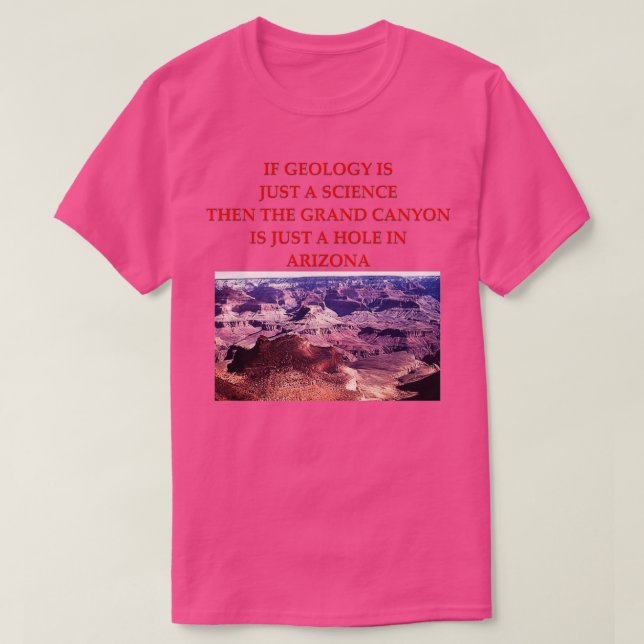 Geology Joke 26 T-Shirt (Design Front)