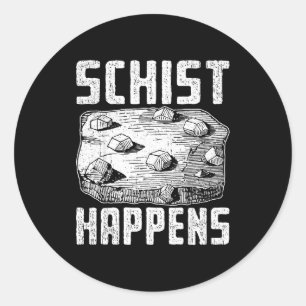 Geology lifestyle humor design for field scientist classic round sticker