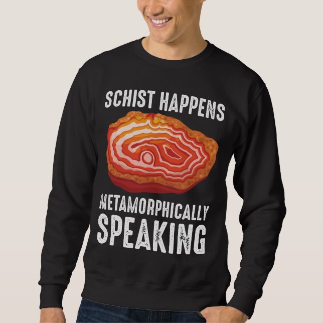Geology Mineral Geode Scientist Funny Geologist Sweatshirt (Front)
