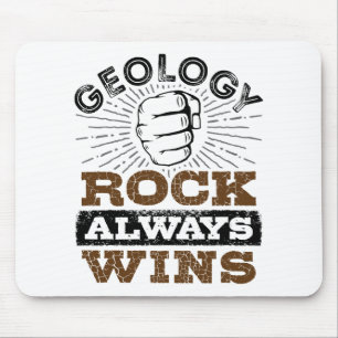 Geology Rock Always Wins Mouse Mat
