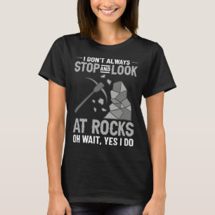 Geology Rockhounding Rock Geode Geologist Collecto T-Shirt