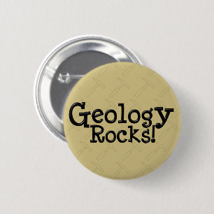 Geology Rocks! 6 Cm Round Badge