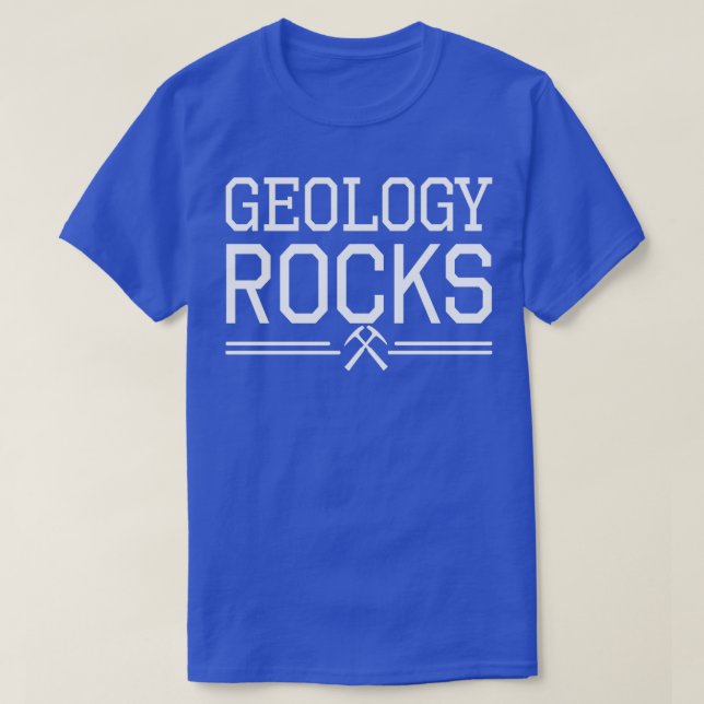 Geology Rocks 77 T-Shirt (Design Front)