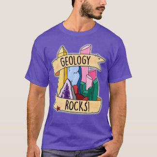 Geology Rocks 96 T-Shirt