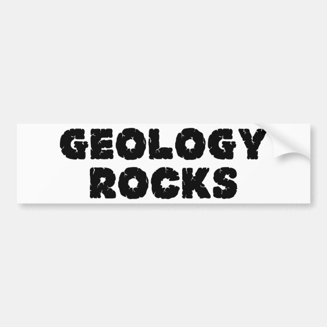 Geology Rocks Bumper Sticker (Front)