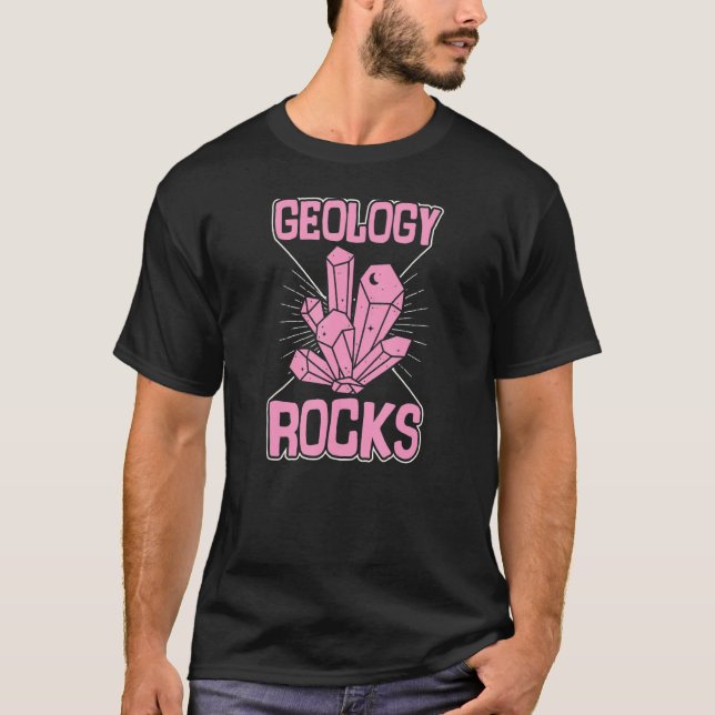 Geology Rocks Funny Mineral Rock Crystal Collector T-Shirt (Front)