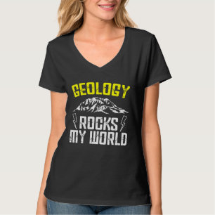 Geology Rocks My World Minerals Rock Collector Geo T-Shirt