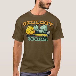 Geology Rocks PetrologyGeology Geek Design T-Shirt
