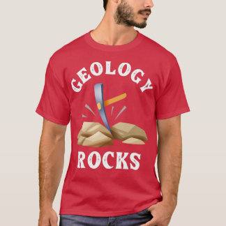Geology Rocks Rustic Geologist T-Shirt