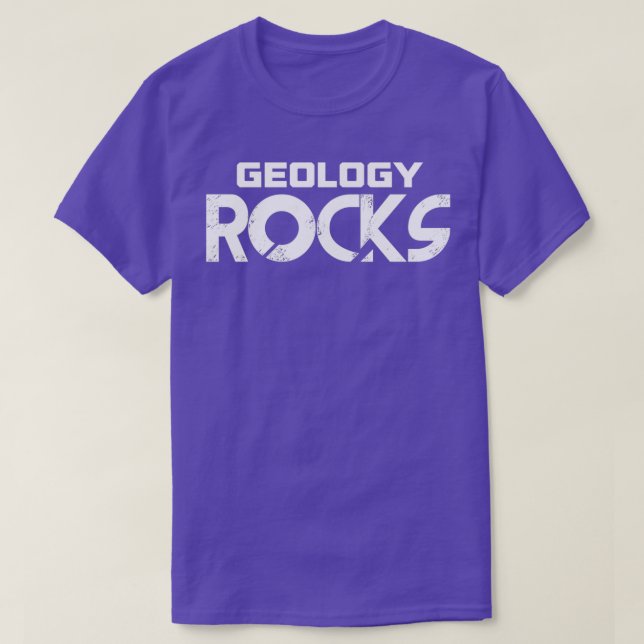 Geology ROCKS t geologists s T-Shirt (Design Front)
