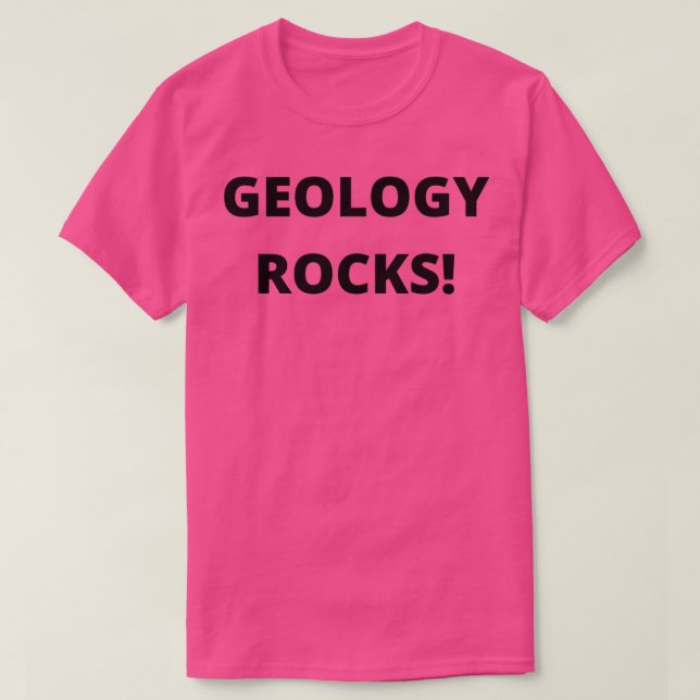 Geology Rocks T-Shirt (Design Front)
