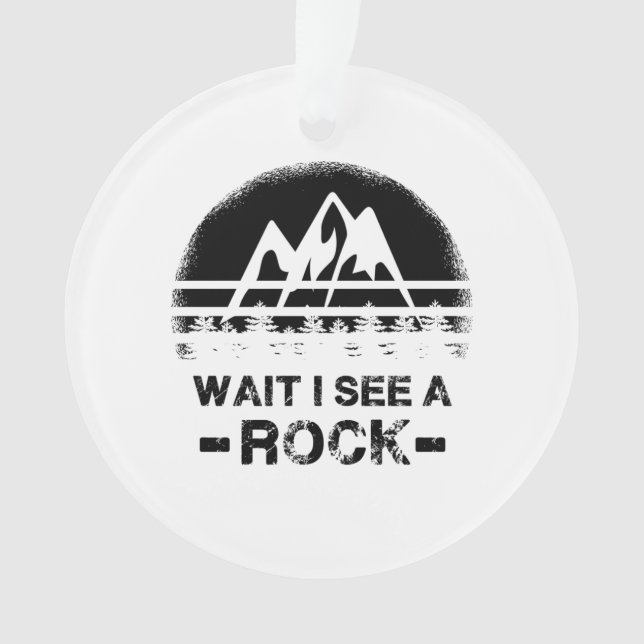 Geology - Wait I See A Rock Ornament (Front)