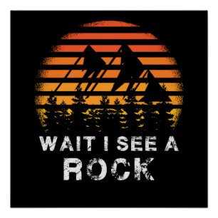 Geology - Wait I See A Rock Poster