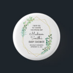 Geometric and Greenery Baby Shower Party Favour 3 Cm Round Badge<br><div class="desc">Available here:
http://www.zazzle.com/selectpartysupplies</div>