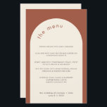 Geometric Minimal Terracotta Arch Wedding Menu<br><div class="desc">This modern wedding menu with minimalistic font is perfect for a modern wedding,  minimal wedding or any other celebration. This menu template features a terracotta background and and an arch in cream white. All text elements and colours of this wedding menu card can be customised.</div>