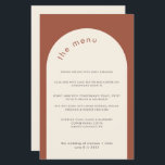Geometric Minimal Terracotta Arch Wedding Menu<br><div class="desc">This modern wedding menu with minimalistic font is perfect for a modern wedding,  minimal wedding or any other celebration. This menu template features a terracotta background and and an arch in cream white. All text elements and colours of this wedding menu card can be customised.</div>