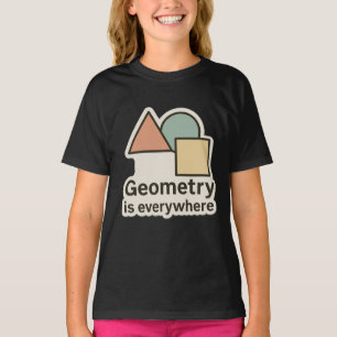 Geometry Is Everywhere Sticker – Colourful Shapes T-Shirt