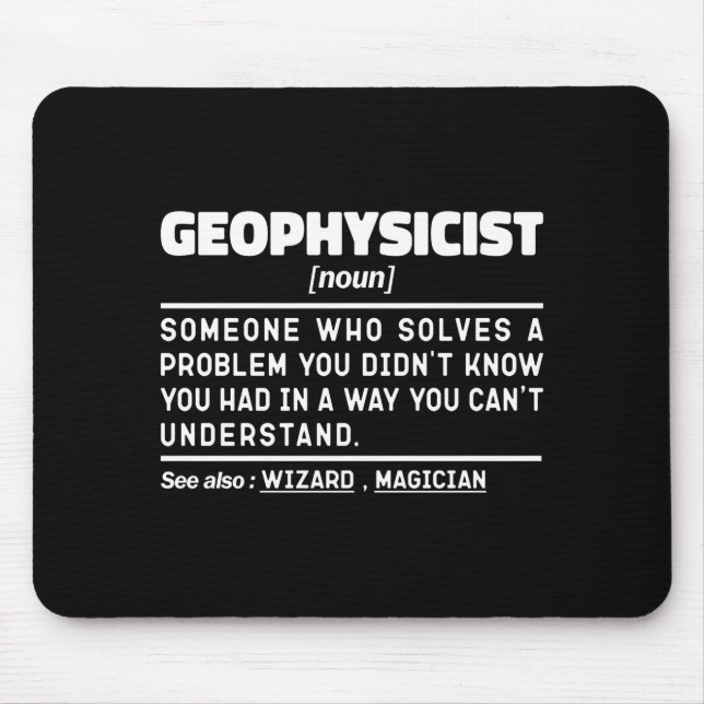 Geophysicist Noun Definition Geophysics Lover Cool Mouse Mat (Front)