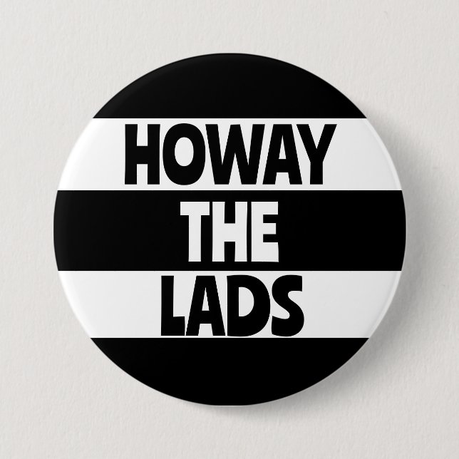 Geordie Howay the Lads Newcastle upon Tyne footbal 7.5 Cm Round Badge (Front)