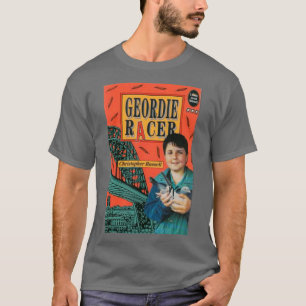 Geordie Racer T-Shirt