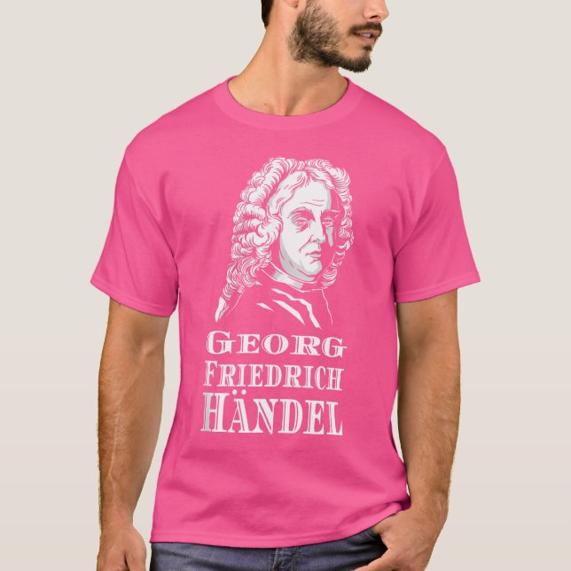 Georg Friedrich Hndel Opera Composer Organ Music C T-Shirt (Front)