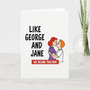 George And Jane Love Together Card
