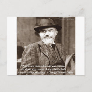 George B Shaw "Change Anything" Wisdom Gifts Postcard