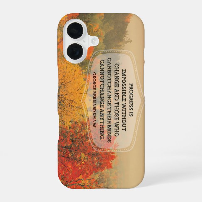 George Bernard Shaw Inspirational Quote "Change" iPhone 16 Case (Back)