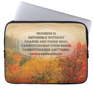 George Bernard Shaw Inspirational Quote "Change" Laptop Sleeve