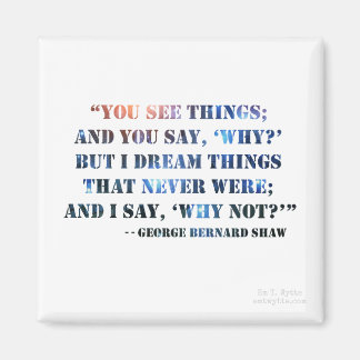 George Bernard Shaw Inspirational Quote Magnet