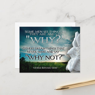 George Bernard Shaw Inspirational Quote "Why not" Postcard
