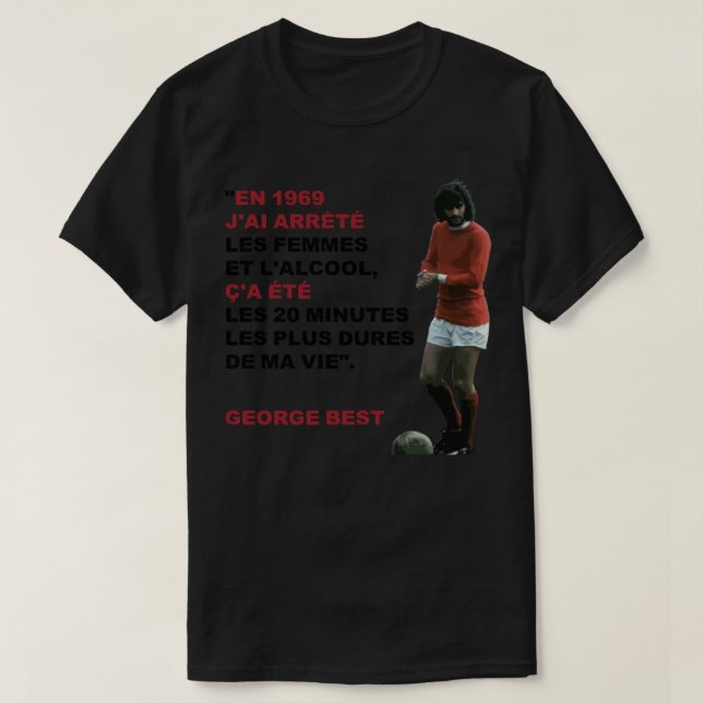 George Best Quote &quot;In 1969 ...&quot; Classic  T-Shirt (Design Front)