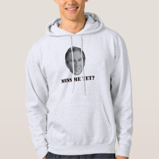 George Bush Miss Me Yet Hooded Sweatshirt
