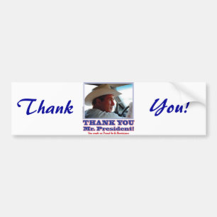 George Bush/Thank you! Bumper Sticker