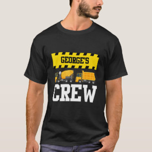 George Construction Crew Custom Dumptruck Dump Tru T-Shirt