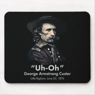 George Custer Little Bighorn History Ironic Genera Mouse Mat
