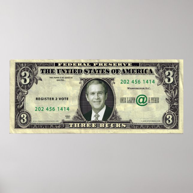 George Dubya Bush $3 Bill Poster (Front)