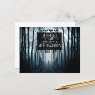 George Eliot Inspirational Quote "Never too late" Postcard