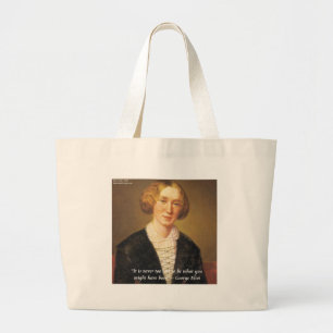 George Eliot "Never Too Late" Quote Large Tote Bag