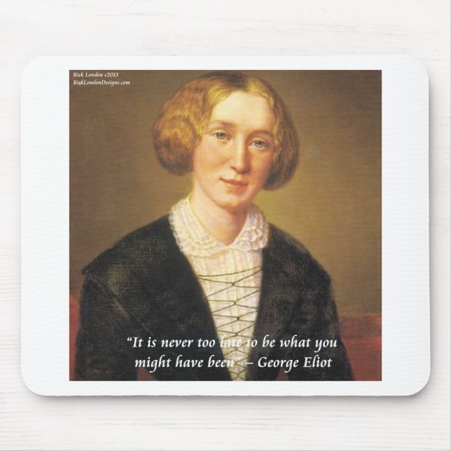 George Eliot "Never Too Late" Quote Mouse Mat (Front)