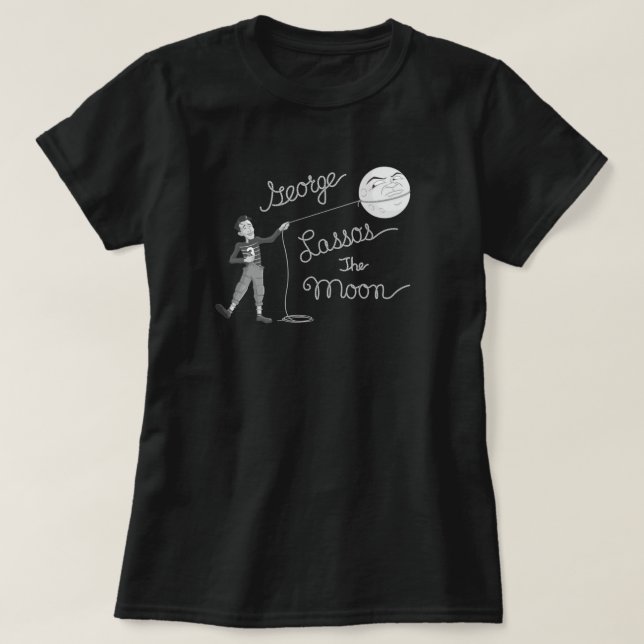 George Lassos the Moon  T-Shirt (Design Front)