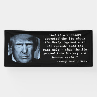 George Orwell 1984 Quote Anti Trump Big Brother Banner