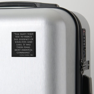 George Orwell 1984 Quote Reject The Evidence Magnet