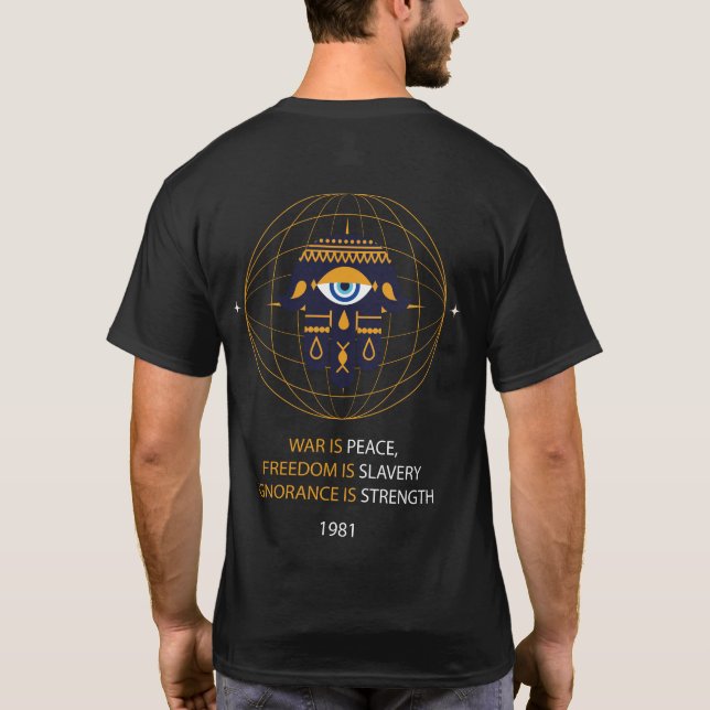 George Orwell 1984 War Peace Freedom Slavery  T-Shirt (Back)