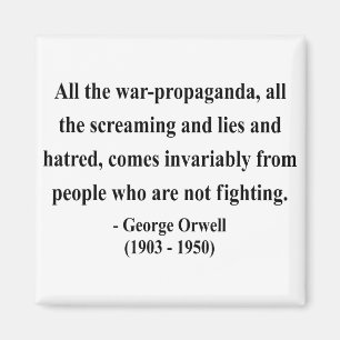George Orwell Quote 6a Magnet