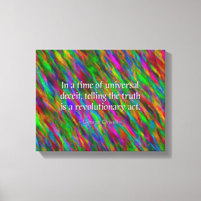 George Orwell Revolutionary Act Quote Canvas Print (Front)