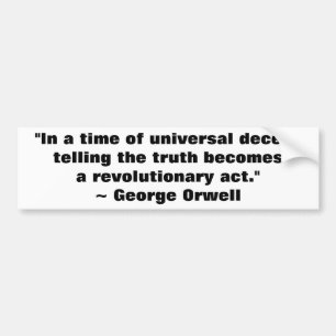 George Orwell Truth Quote Bumper Sticker