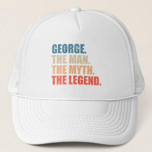 George The Man The Myth The Legend Trucker Hat