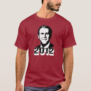 George W Bush 2012 T-Shirt