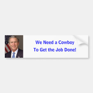 George W. Bush Bumper Sticker